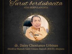Dedikasi Seorang Dokter Berakhir, Direktur RSUD Abepura dr. Daisy C. Urbinas Tutup Usia